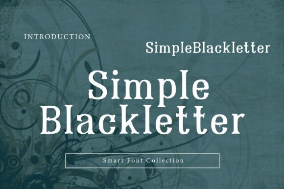 Simple Blackletter: A Modern Take on Classic Typography